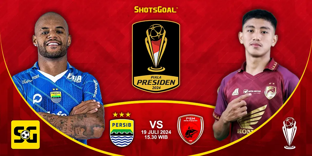 Prediksi Piala Presiden Persib bandung vs PSM Makassar